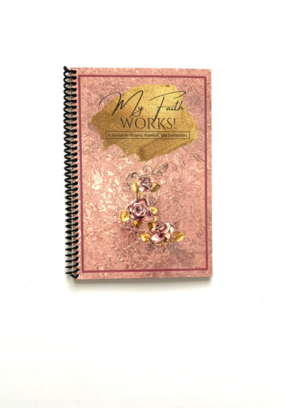 My Faith Works! A Journal for Prayers, Promises, and Testimonies