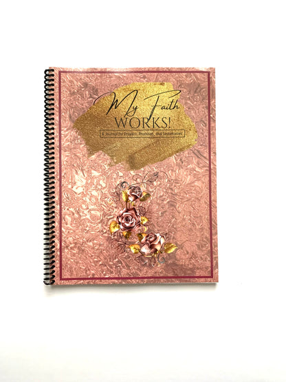 My Faith Works! A Journal for Prayers, Promises, and Testimonies